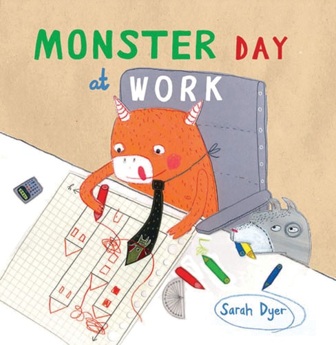 Monster Day at Work by Sarah Dyer