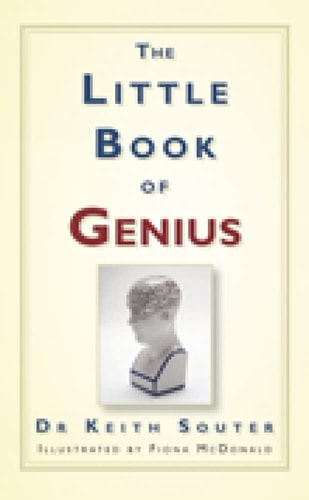 The Little Book of Genius by Keith Souter, Keith M. Souter