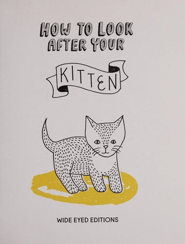 How to Look After Your Kitten (Pet Cadet) by Helen Piers