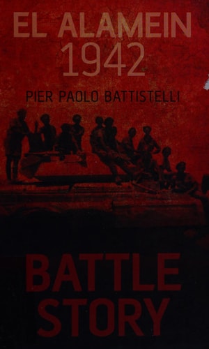 Battle Story: El Alamein 1942 by Pier Paolo Battistelli
