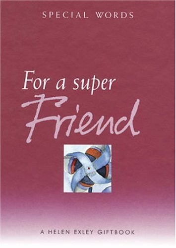 For a Super Friend by Helen Exley