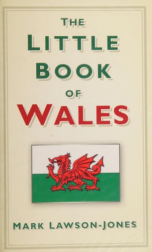 The Little Book of Wales by Mark Lawson-Jones