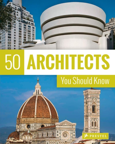 50 Architects You Should Know (50 You Should Know) by Isabel Kuhl, Kristina Lowis, Sabine Thiel-Siling