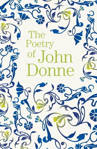The Poetry of John Donne by John Donne