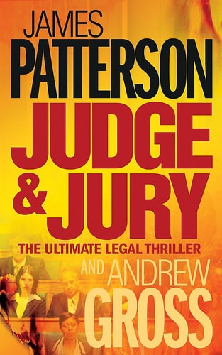 Judge and Jury by James Patterson, Andrew Gross
