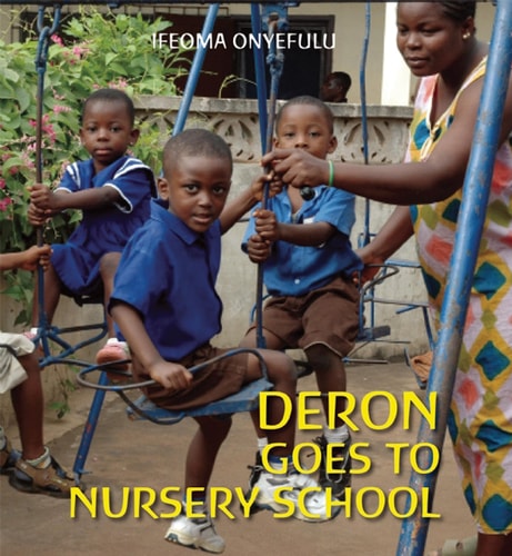 Deron Goes to Nursery School (First Experiences)