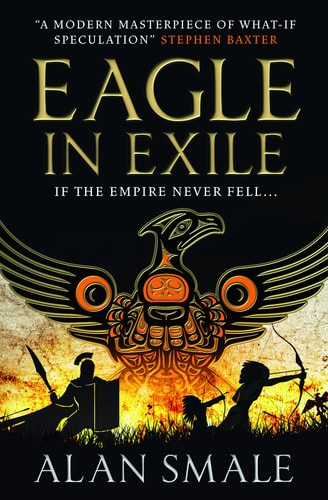 Eagle in Exile by Alan Smale