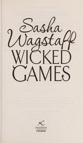 Wicked Games: A racy, romantic romp you won't want to put down by Sasha Wagstaff