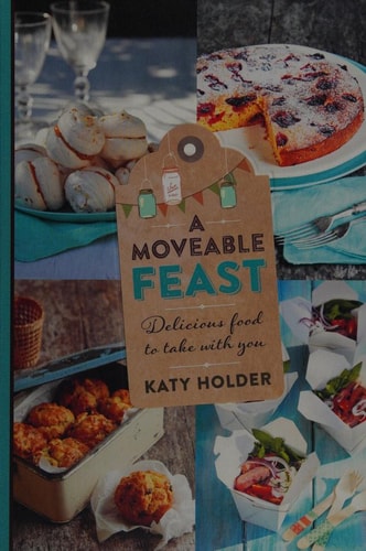 A Moveable Feast by Katy Holder