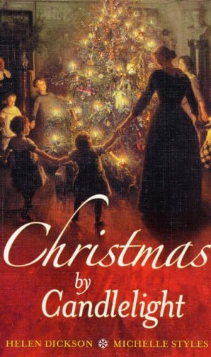 Christmas by Candlelight by Helen Dickson, Michelle Styles