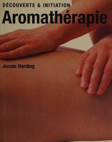 Aromathérapie by Harding Jennie