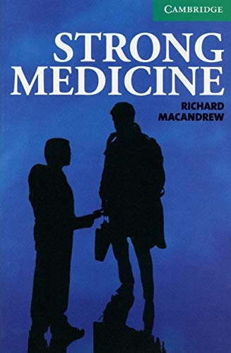 STRONG MEDICINE - READER LYCEE B1 by RICHARD MAC ANDREW