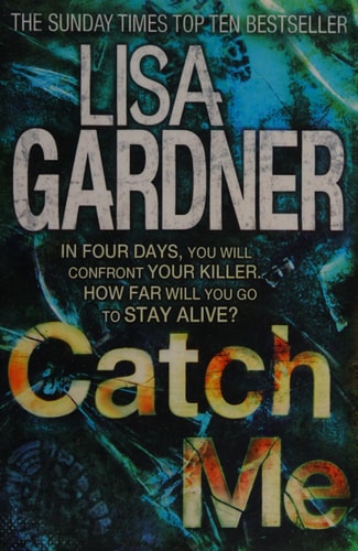 Catch Me by Lisa Gardner