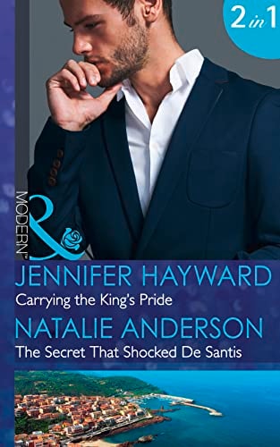 Carrying the King's Pride by Jennifer Hayward, Natalie Anderson