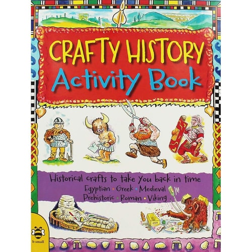 Crafty History Activity Book by Stephen Weatherill, Sue Weatherill