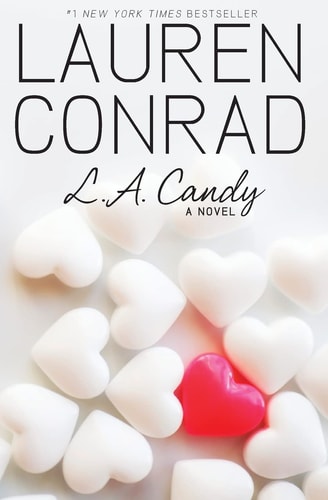 L.A. Candy (L.A. Candy, 1) by Lauren Conrad