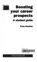 Boosting Your Career Prospects A Student Guide by Peter Hawkins