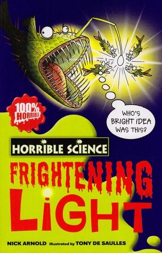 Frightening Light (Horrible Science) by Nick Arnold