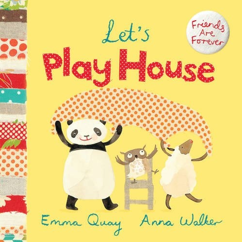 Let's Play House by Emma Quay