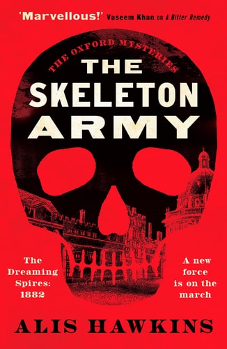 The Skeleton Army (The Oxford Mysteries) by Alis Hawkins