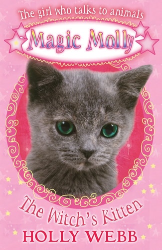 The Witch's Kitten (Magic Molly) by Holly Webb