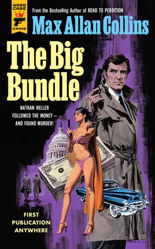Heller: The Big Bundle (Nathan Heller) by Max Allan Collins