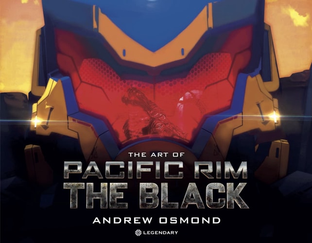 The Art of Pacific Rim: The Black by Andrew Osmond
