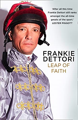 Leap of Faith The New Autobiography by Frankie Dettori