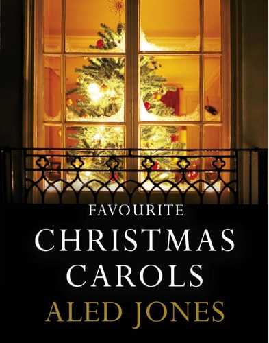 Aled Jones' Favourite Christmas Carols by Aled Jones