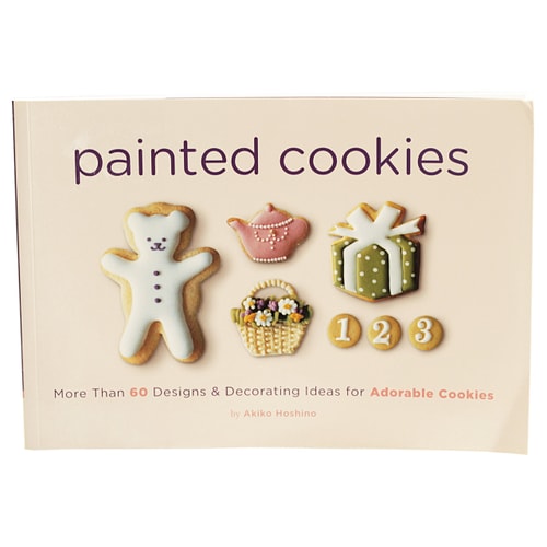 Painted Cookies: More Than 60 Designs & Decorating Ideas for Adorable Cookies by Akkiko Hoshino