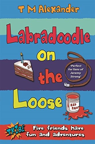 Labradoodle on the Loose by T. M. Alexander