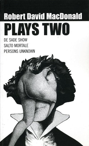MacDonald: Plays Two by Robert David MacDonald