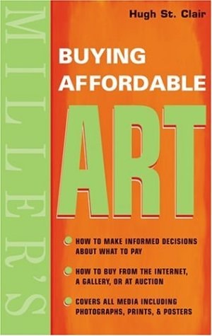 Miller's Buying Affordable Art by Hugh St. Clair