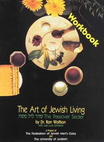 The Art of Jewish Living : The Passover Seder by Ron Wolfson