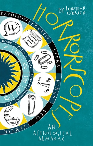 Horrorscopes Astrological Almanac by Jonathan O'Brien