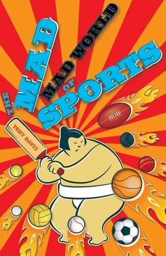 Mad, Mad World of Sports by Tony Davis