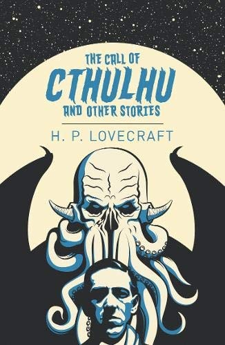 The Call of Cthulhu and Other Stories by Howard Phillips Lovecraft