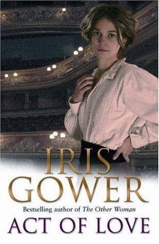 Act of Love by Iris Gower