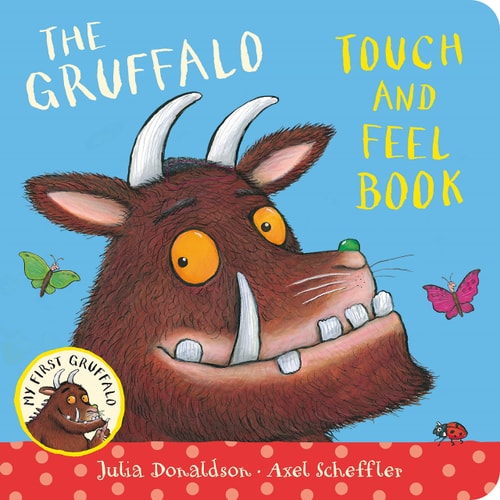 My First Gruffalo: Touch-and-Feel by Author