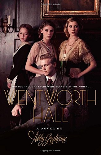 Wentworth Hall by Abby Grahame