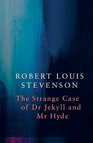 Strange Case of Dr Jekyll and Mr Hyde by Robert Louis Stevenson