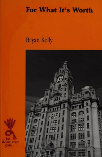 For What It's Worth by Bryan Kelly