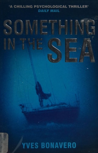 Something in the Sea by Yves Bonavero