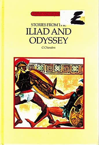 Stories from the 'Iliad' and 'Odyssey' (Myths & Legends) by Homer