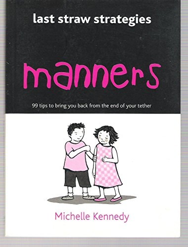 Last Straw Strategies: Manners by Michelle Kennedy