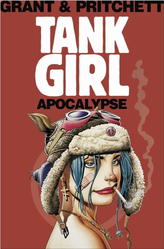 Tank Girl: Apocalypse (Remastered Edition) by Alan Grant, Andy Pritchett