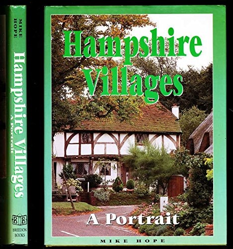 Hampshire Villages A Portrait by Mike Hope