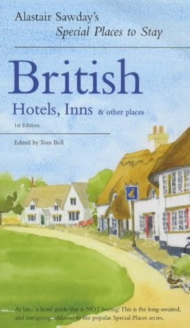 British Hotels, Inns and Other Places by Alastair Sawday