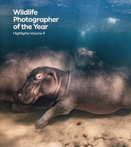 Wildlife Photographer of the Year: Highlights Volume 9 by Rosamund Kidman Cox