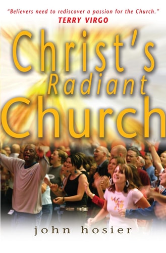 Christ's Radiant Church by John Hosier